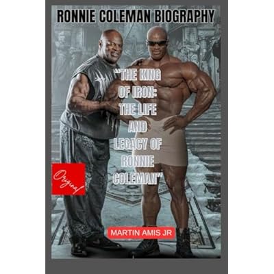 Ronnie Coleman Biography: The King of Iron