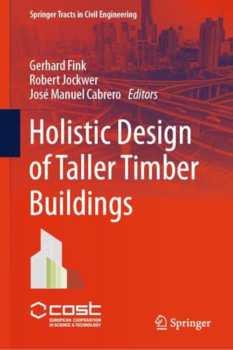 Holistic Design of Taller Timber Buildings (Springer Tracts in Civil Engineering)