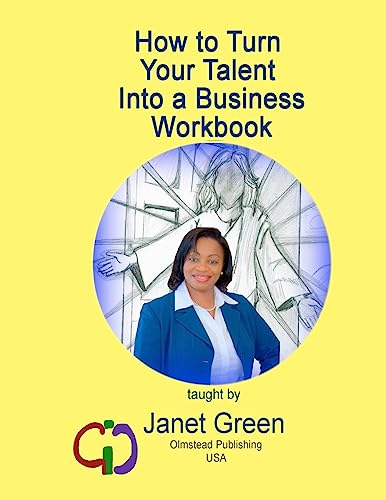 How to Turn Your Talent into a Business Workbook