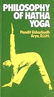 Philosophy of Hatha Yoga 0893890294 Book Cover