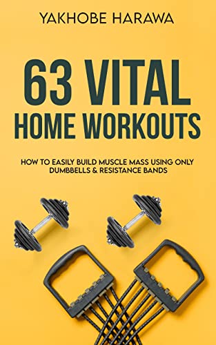 63 Vital Home Workouts: How To Easily Build Muscle Mass ...