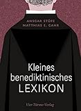 Kleines benediktinisches Lexikon - Ansgar Stüfe, Matthias Gahr 
