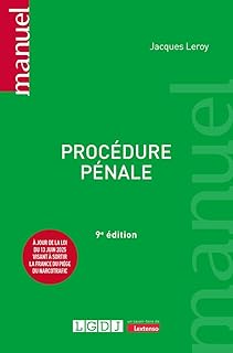 Procédure pénale: À jour de la loi du 13 juin 2025 visant à sortir la France du piège du narcotrafic