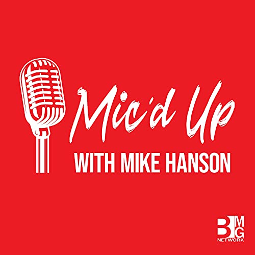 Mic'd Up with Mike Hanson cover art