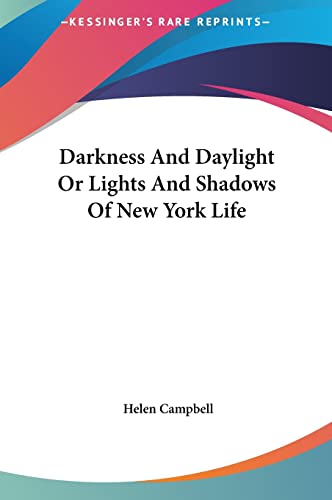 Darkness and Daylight or Lights and Shadows of New York Life
