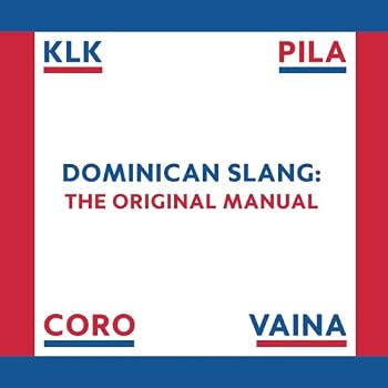 Paperback Dominican Slang: The Original Manual Book
