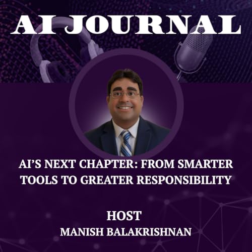 AI&rsquo;s Next Chapter: From Smarter Tools to Greater Responsibility