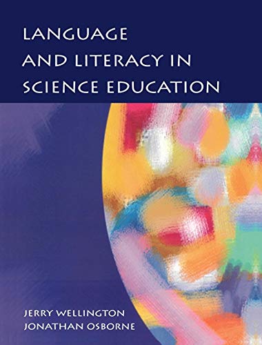 Language and Literacy in Science Education (UK Higher Education OUP Humanities & Social Sciences Education OUP)