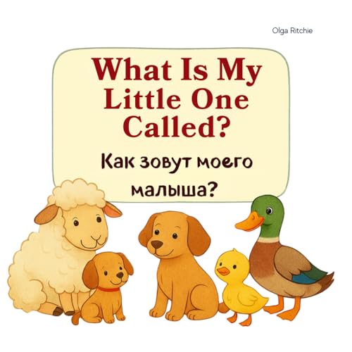 Image of Bilingual English - Russian Book For Children: What Is My Little One Called?: Animals and Their babies (Bilingual Brainbox English-Russian Books For Children)