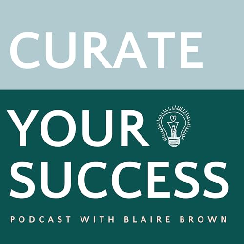 Curate Your Success Podcast Titelbild