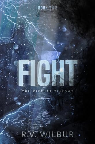 Fight: The Virtues Trilogy, Book Two