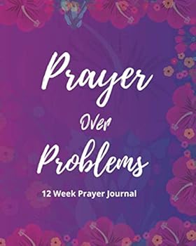 Paperback Prayers Over Problems: 12 Week Prayer Journal Book