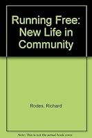 Running Free: New Life in Community 0817006370 Book Cover