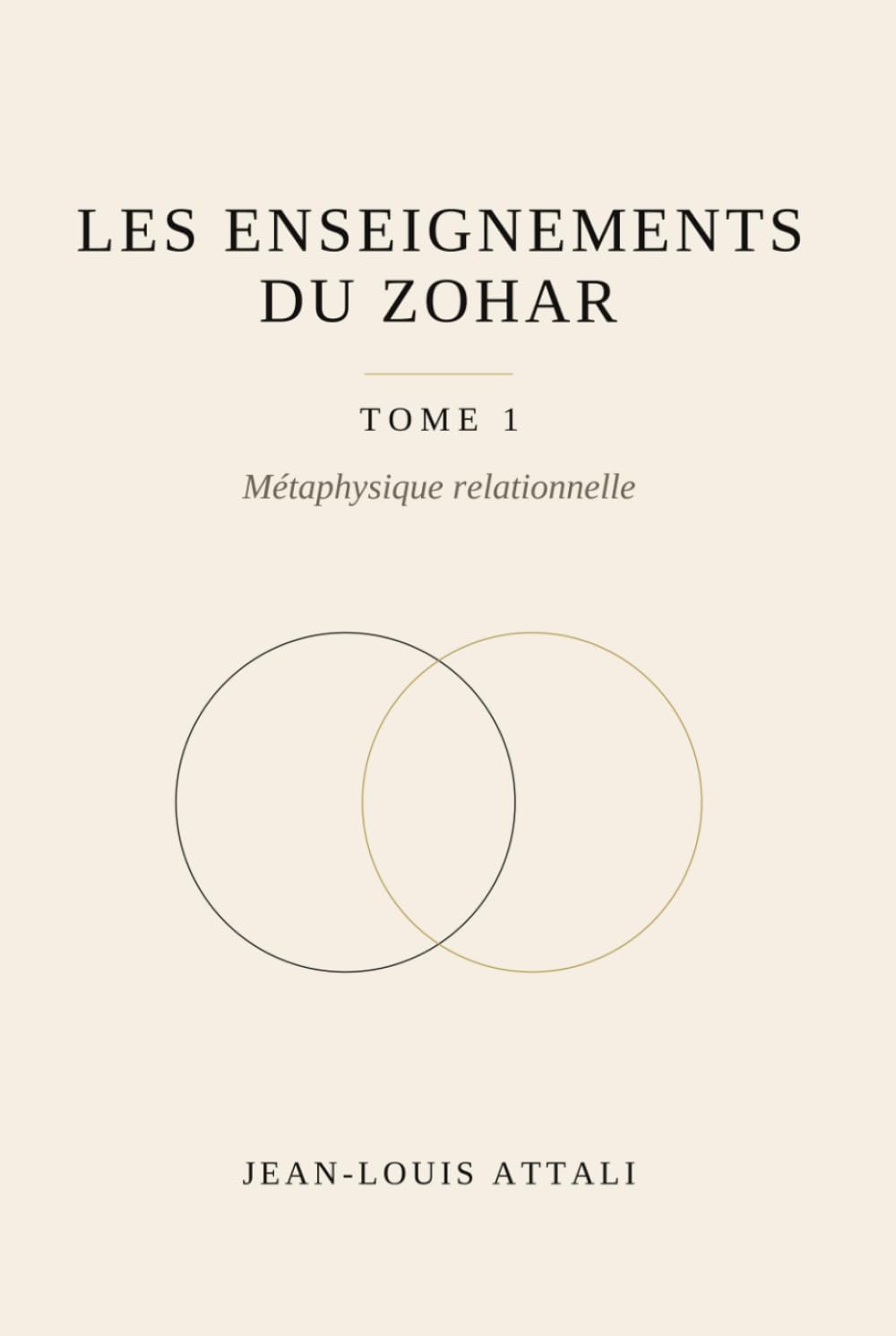 LES ENSEIGNEMENTS DU ZOHAR: TOME 1 Métaphysique relationnelle