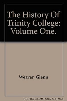 The history of Trinity College