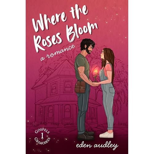 Where the Roses Bloom Audiolibro Por Eden Audley, Chloe Parker arte de portada