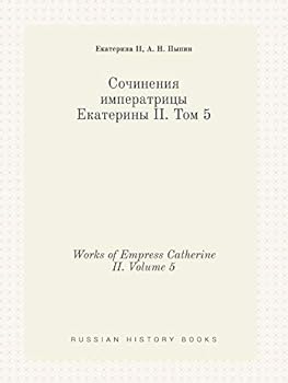 Works of Empress Catherine II. Volume 5