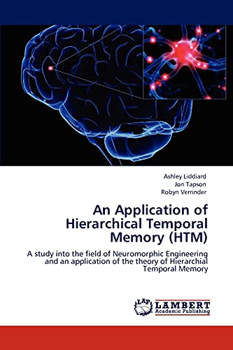 An Application of Hierarchical Temporal Memory (HTM): A study into the field of Neuromorphic Engineering and an application of the theory of Hierarchial Temporal Memory