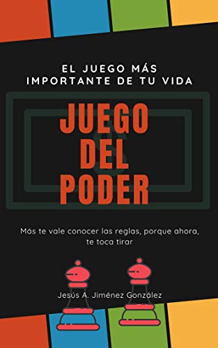 Juego de Poder: El juego más importante de tu vida