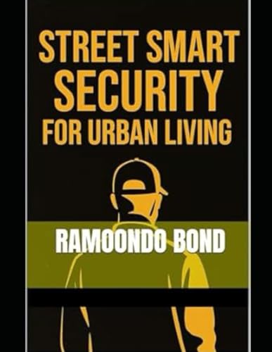 Street Smart Security for Urban Living