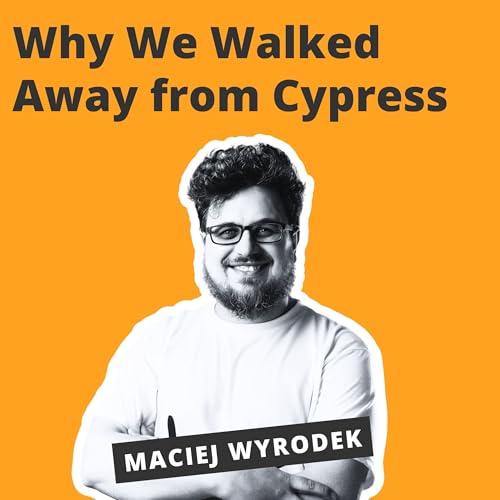 Why We Walked Away from Cypress - Maciej Wyrodek
