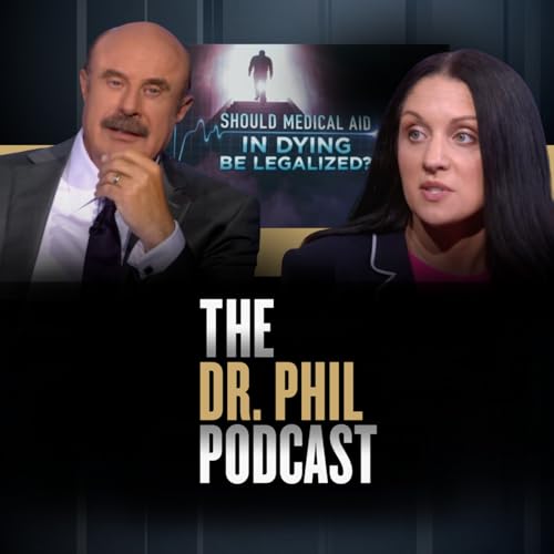 Should Medical Aid In Dying Be Legalized? Podcast Por  arte de portada
