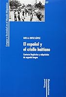 El español y el criollo haitiano: contacto lingüístico y adquisición de segunda lengua 8484894797 Book Cover