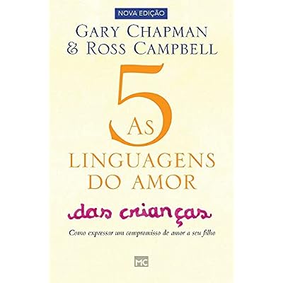 As 5 linguagens do amor das crian&ccedil;as