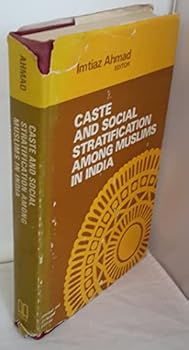 Hardcover Caste and Social Stratification Among Muslims in India Book