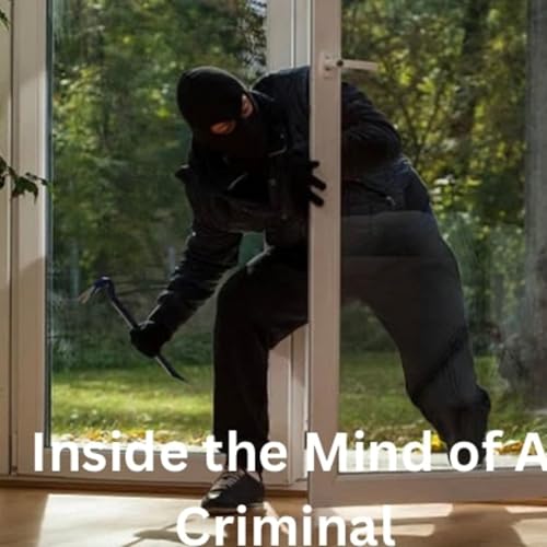 EP 1 ; Inside The Mind Of A Criminal