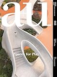 a+u 建築と都市2026年5月号／Spaces for Play　子どもための都市空間
