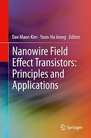 Nanowire Field Effect Transistors: Principles and Applications 2014th Edition-Wow! eBook