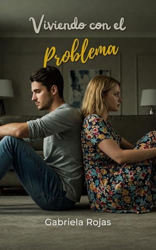 Viviendo con el problema