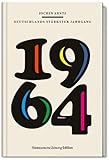  1964 - Deutschlands stärkster Jahrgang von Jochen Arntz (5. Oktober 2013) Gebundene Ausgabe