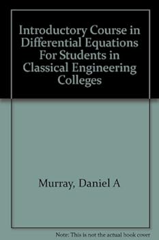 Hardcover Introductory Course in Differential Equations For Students in Classical and Engineering Colleges Book