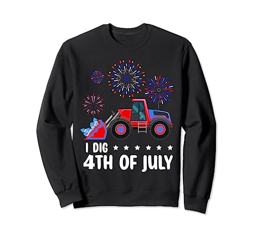 I Dig 4th Of July Excavator Toddler July Fourth Boys Kids Sweatshirt