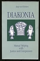 Diakonia: Mutual Helping With Justice and Compassion 0802804705 Book Cover