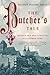 The Butcher's Tale: Murder and Anti-Semitism in a German Town