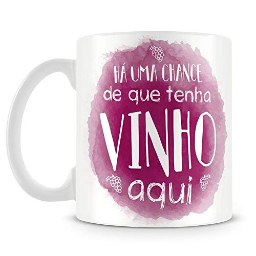 Caneca Personalizada Talvez Tenha Vinho Aqui