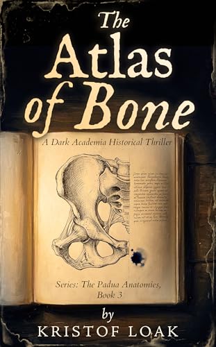 The Atlas of Bone: A Dark Academia Historical Thriller (English Edition)