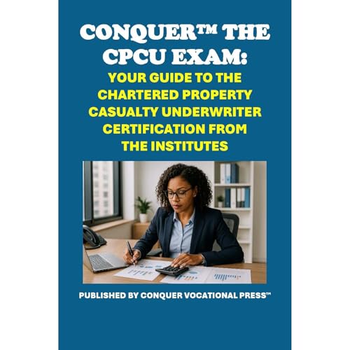 Conquer the CPCU Exam: Your Guide to the Chartered Property Casualty Underwriter Certification from The Institutes by Philip Martin McCaulay episode artwork