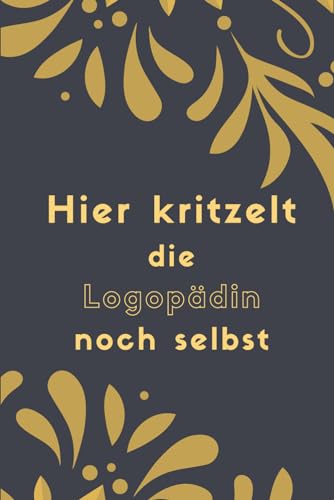 Lustiges Logopädin Geschenk: Wertschätzungsgeschenk für Logopädin, Notizbuch als Geschenk für eine L