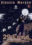 29 Lune. Cambia Il Tuo Destino - 2