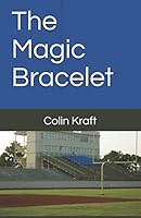 The Magic Bracelet 1798758997 Book Cover