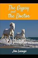 The Gypsy and the Doctor 1795825219 Book Cover