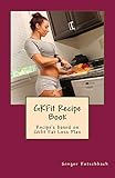 GKFit Recipe Book: Recipe's based on Gkfit Nutrition Plan (Recipes for Fitness Success)