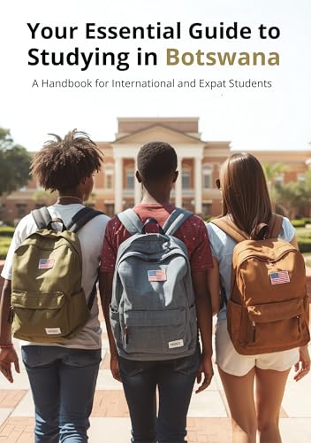 Your Essential Guide to Studying in Botswana: A Handbook for International and Expat Students