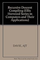 Recursive Descent Compiling 0853123861 Book Cover