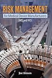 Risk Management for Medical Device Manufacturers