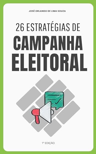 26 Estratégias de campanha eleitoral